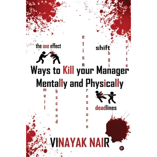 Ways to Kill Your Manager Mentally and Physically - Paperback