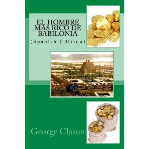 El hombre mas rico de Babilonia - Paperback
