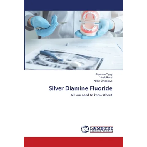 Silver Diamine Fluoride - Paperback