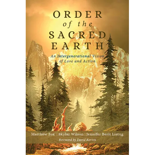 Order of the Sacred Earth: An Intergenerational Vision of Love and Action - Paperback