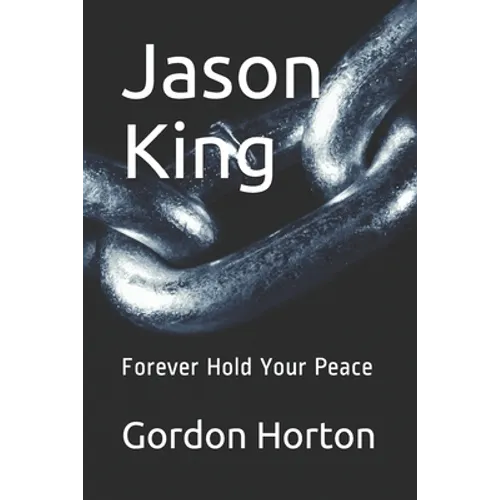 Jason King: Forever Hold Your Peace - Paperback