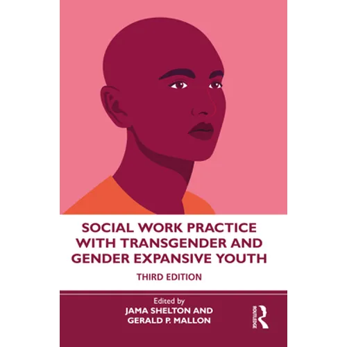 Social Work Practice with Transgender and Gender Expansive Youth - Paperback