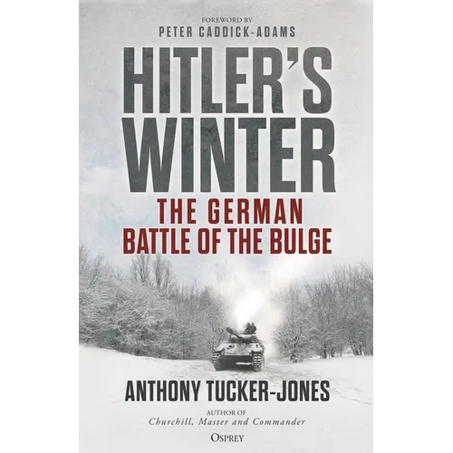 Hitler's Winter: The German Battle of the Bulge - Hardcover