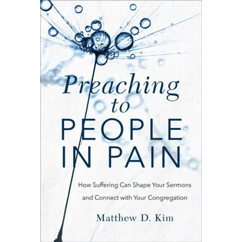 Preaching to People in Pain - Hardcover