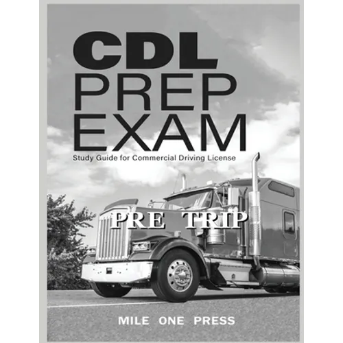 CDL Prep Exam: Pre Trip Inspection: Pre Trip - Paperback
