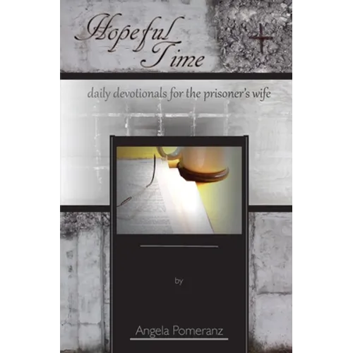 Hopeful Time: daily devotionals for the prisoner's wife - Paperback