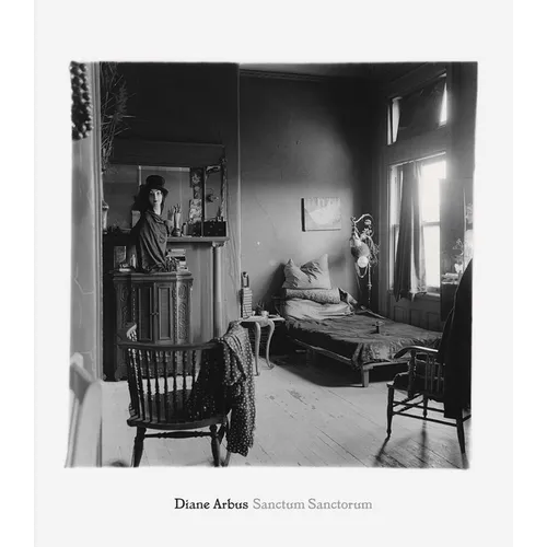 Diane Arbus: Sanctum Sanctorum - Hardcover