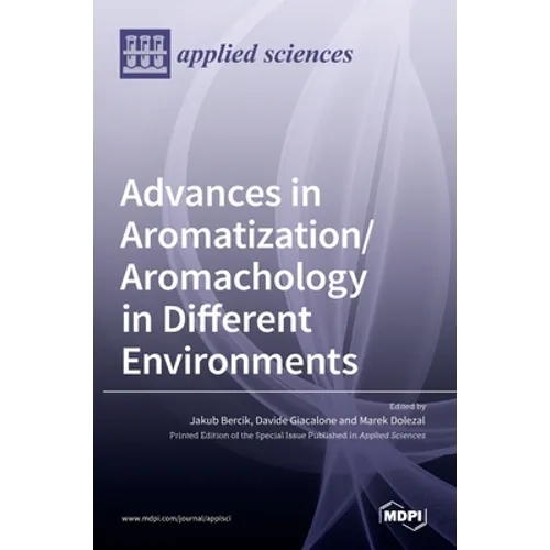 Advances in Aromatization/Aromachology in Different Environments - Hardcover
