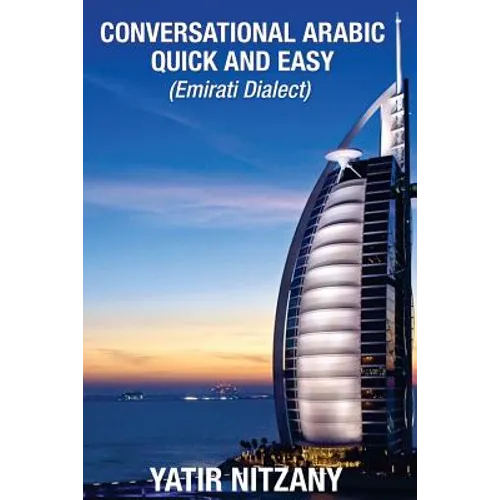 Conversational Arabic Quick and Easy: Emirati Dialect - Paperback