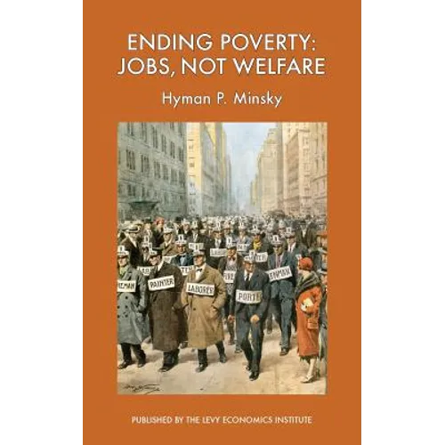Ending Poverty: Jobs, Not Welfare - Paperback