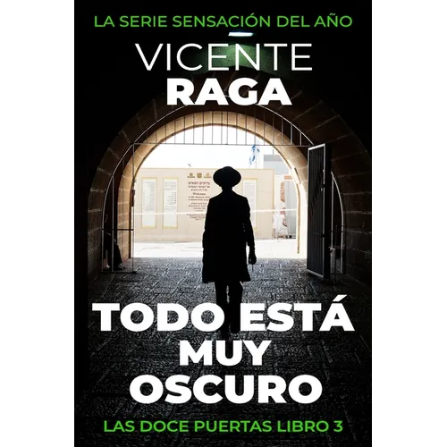 Todo está muy oscuro: Las doce puertas parte III - Paperback