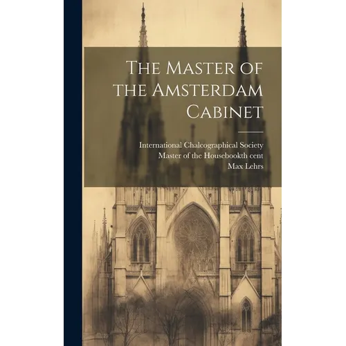 The Master of the Amsterdam Cabinet - Hardcover