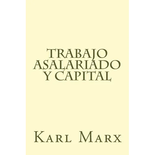 Trabajo Asalariado y Capital - Paperback