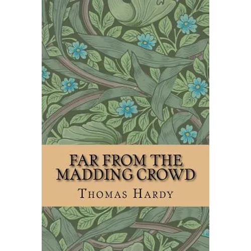 Far from the Madding Crowd - Paperback