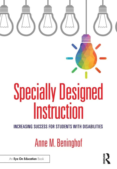 Specially Designed Instruction: Increasing Success for Students with Disabilities - Paperback