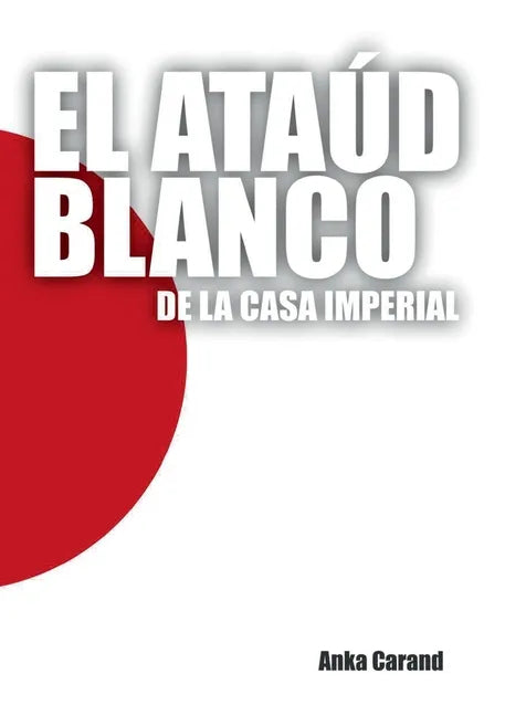 El Ataúd Blanco de la Casa Imperial - Paperback