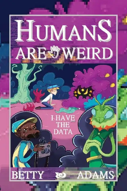 Humans are Weird: I Have the Data - Paperback