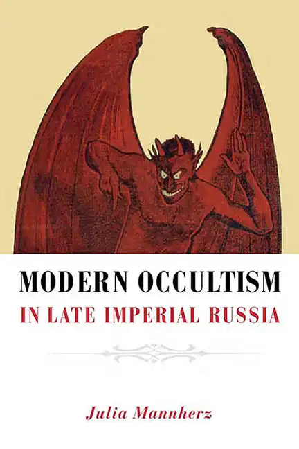 Modern Occultism in Late Imperial Russia - Hardcover
