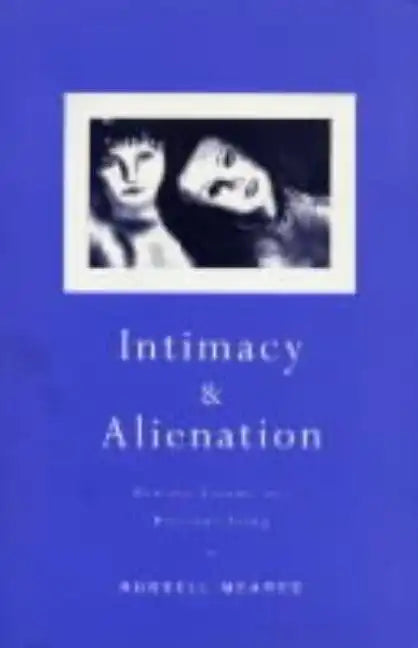 Intimacy and Alienation: Memory, Trauma and Personal Being - Paperback