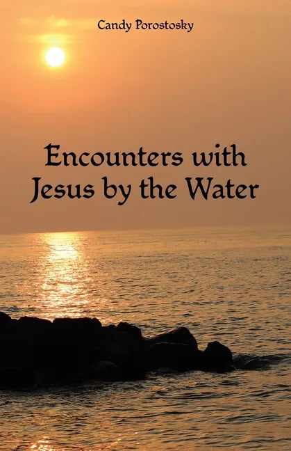 Encounters with Jesus by the Water - Paperback