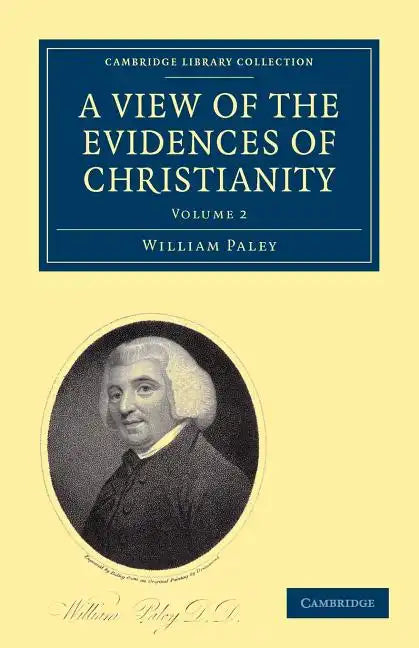 A View of the Evidences of Christianity: Volume 2 - Paperback