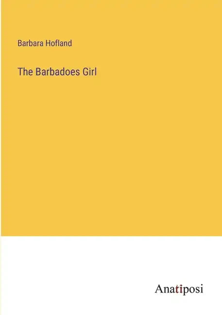 The Barbadoes Girl - Paperback