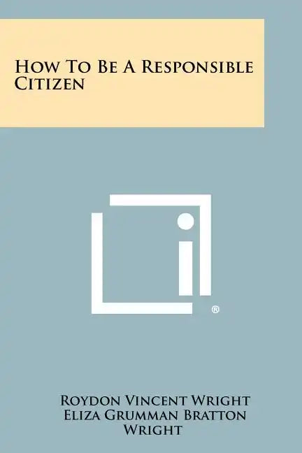 How to Be a Responsible Citizen - Paperback