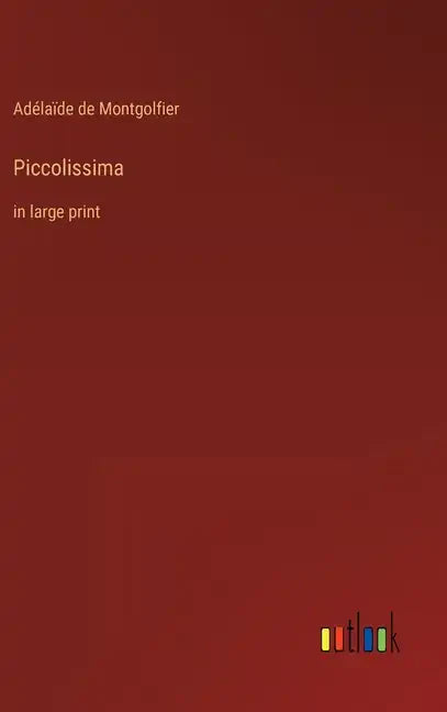 Piccolissima: in large print - Hardcover