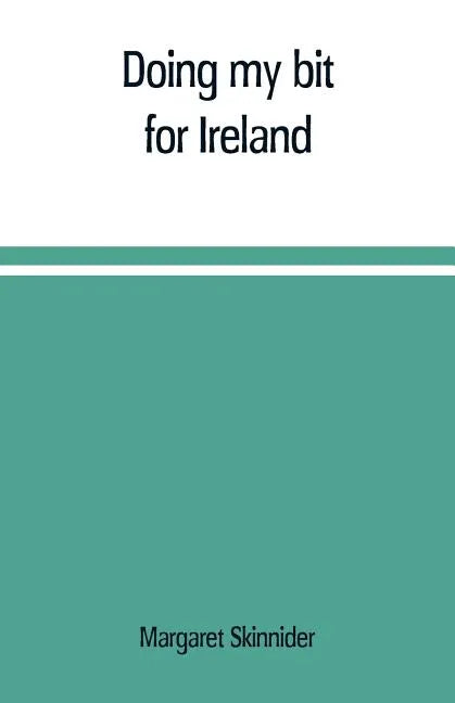Doing my bit for Ireland - Paperback