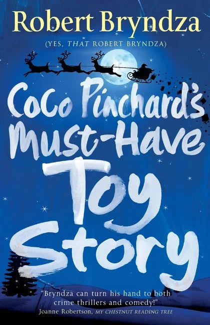 Coco Pinchard's Must-Have Toy Story: A sparkling feel-good Christmas comedy - Paperback