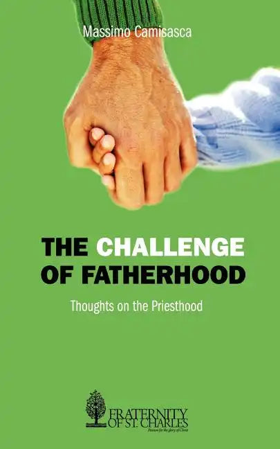 The Challenge of Fatherhood - Paperback