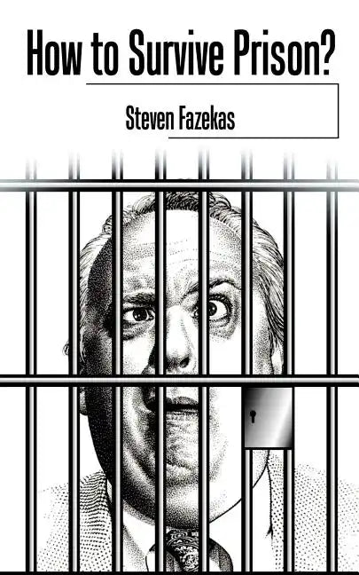How to Survive Prison? - Paperback