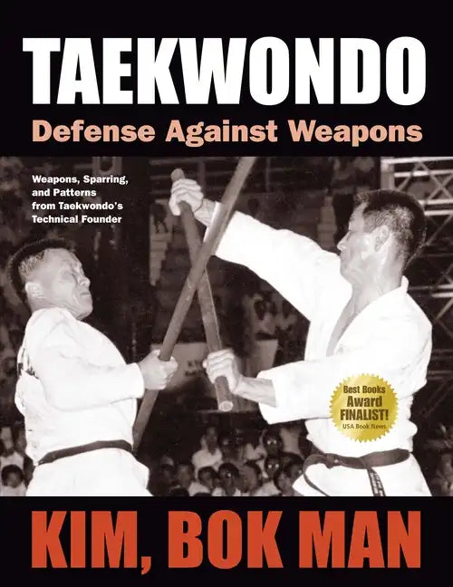 Taekwondo: Defense Against Weapons - Paperback