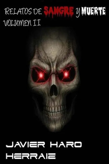 Relatos de Sangre Y Muerte Volumen II - Paperback