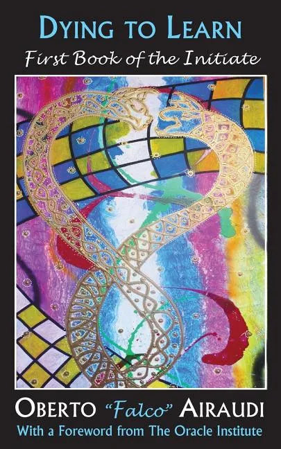 Dying to Learn: First Book of the Initiate - Paperback