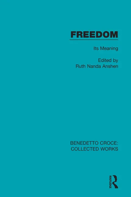 Freedom: Its Meaning - Paperback