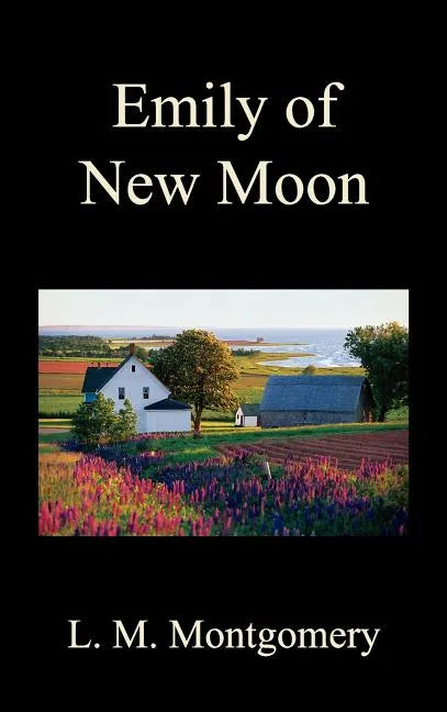 Emily of New Moon - Hardcover