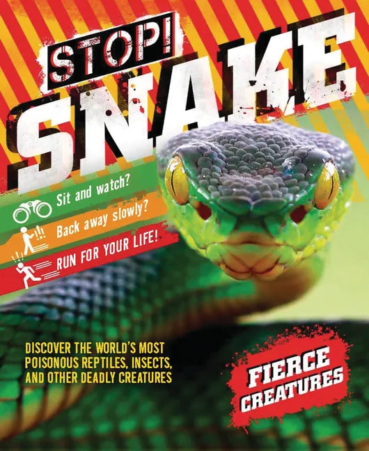 Stop! Snake! - Library Binding