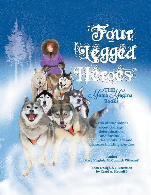 Four-Legged Heroes: The Mama Magina Books - Paperback