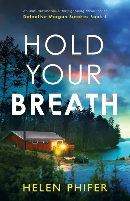 Hold Your Breath: An unputdownable, utterly gripping crime thriller - Paperback
