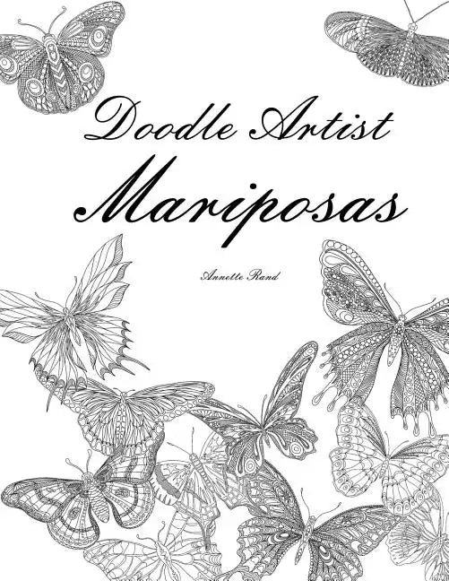 Doodle Artist - Mariposas: Un libro para colorear adultos - Paperback