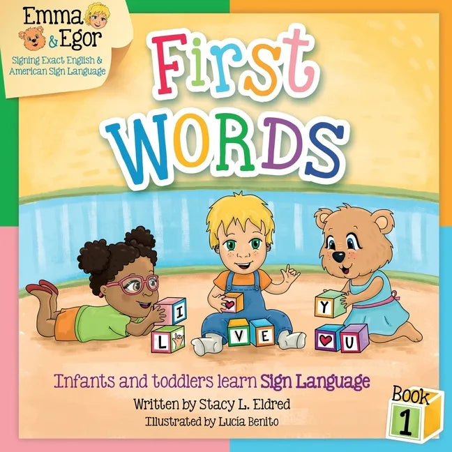 First Words Book 1: Infants and toddlers learn Sign Language - Paperback