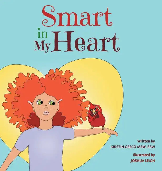 Smart in My Heart - Hardcover