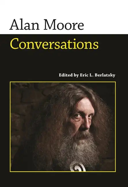 Alan Moore: Conversations - Paperback