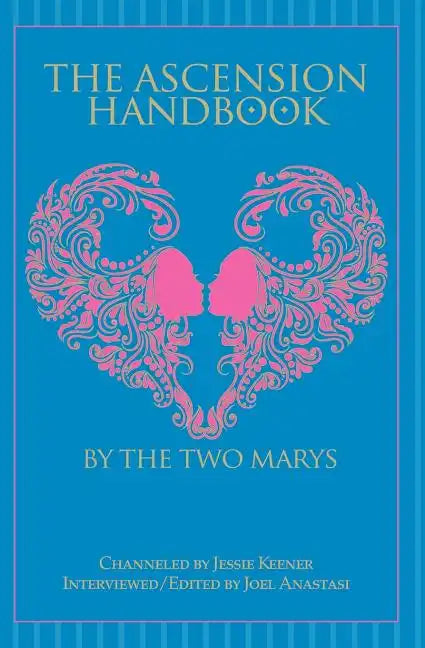 The Ascension Handbook: A Guide To Your Ecstatic Union With God - Paperback