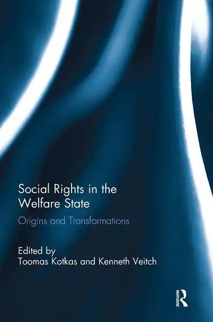 Social Rights in the Welfare State: Origins and Transformations - Paperback