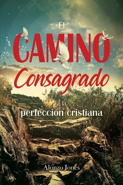 El Camino consagrado a la perfección cristiana - Paperback