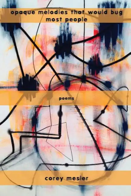 Opaque Melodies That Would Bug Most People - Paperback