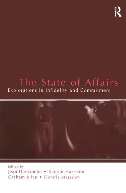 The State of Affairs: Explorations in Infidelity and Commitment - Paperback