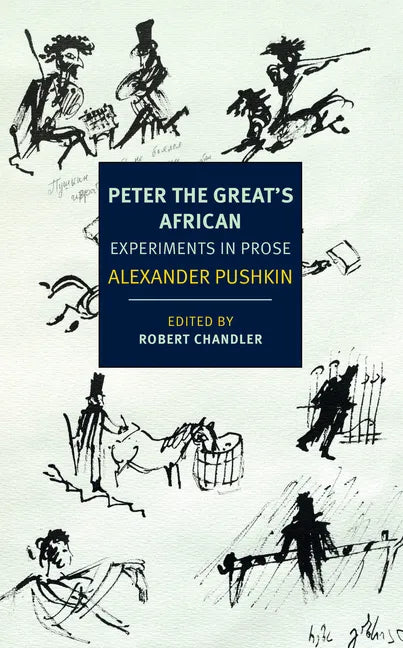 Peter the Great's African: Experiments in Prose - Paperback